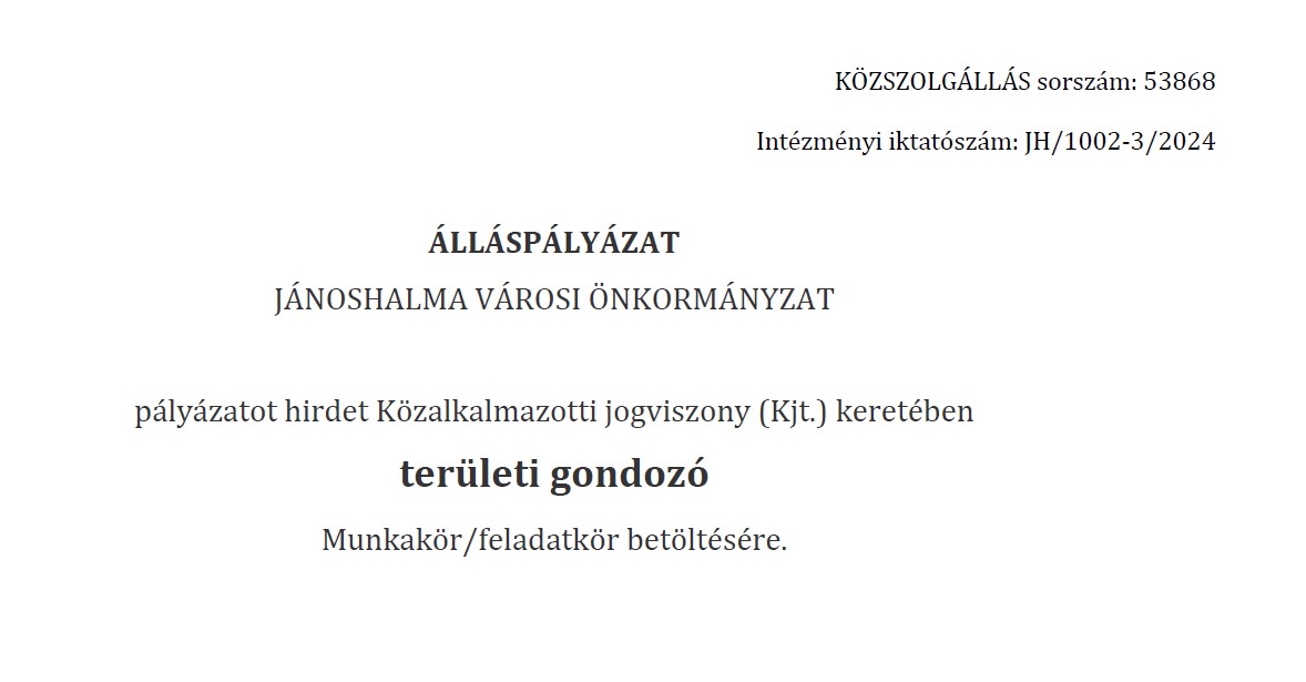 JÁNOSHALMA VÁROSI ÖNKORMÁNYZAT - ÁLLÁSPÁLYÁZAT - TERÜLETI GONDOZÓ
